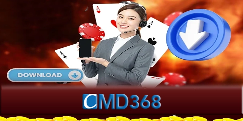 Tải App CMD368 để tận hưởng thế giới cá cược online mỗi ngày